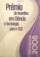 Prêmio Incentivo Ciência e Tecnologia 2008_Capa.jpg.jpg